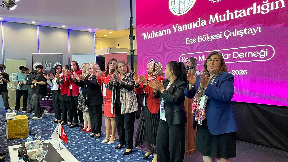 Ege’nin kadın muhtarları Fethiye’de buluştu: ‘Muhtarın Yanında, Muhtarlığın Yarınında’