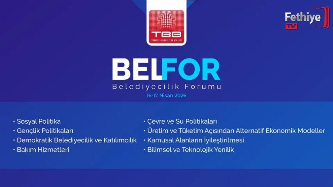 Fethiye Belediyesi’nin “Fethiye’nin Sürdürülebilir Dönüşüm Modeli” projesi örnek gösterildi