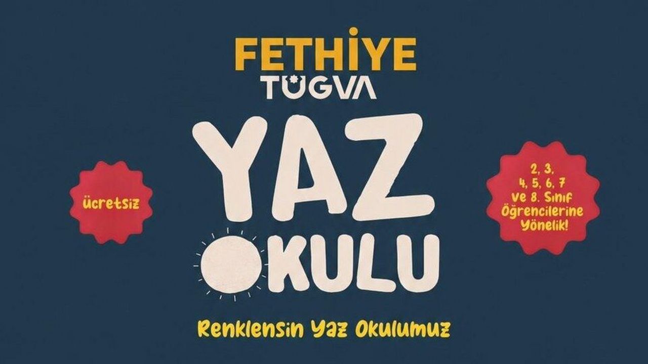 Fethiye’de çalışan ailelere TÜGVA’dan ücretsiz yaz okulu müjdesi
