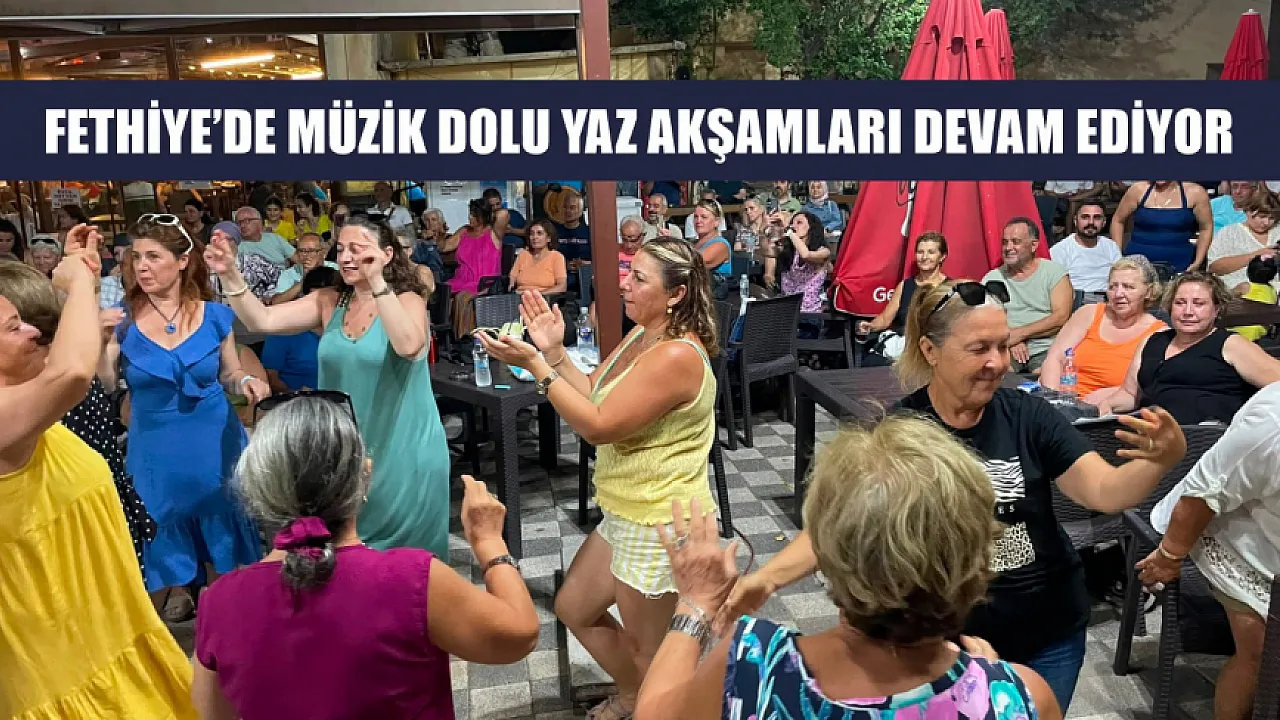 Music-filled summer evenings continue in Fethiye