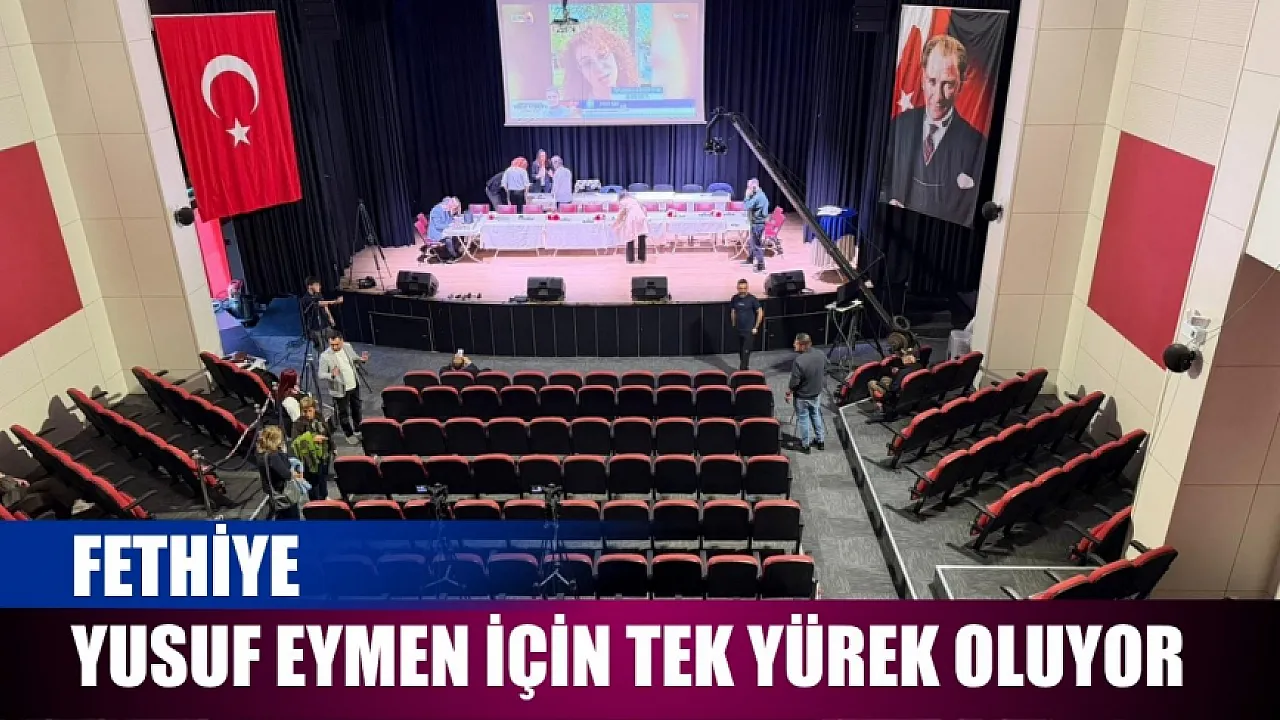 Fethiye, Yusuf Eymen İçin Tek Yürek Oluyor