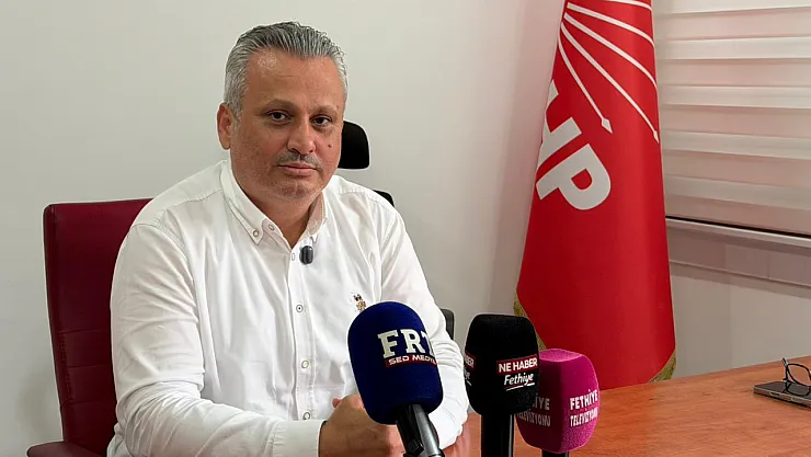 CHP Fethiye’de Kritik Toplantı Sonrası Açıklama
